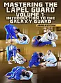 Mastering The Lapel Guard Volume 1: Introduction To The Galaxy Guard by Braulio Estima image 1