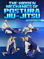 The Hidden Mechanics Of Postura Jiu-Jitsu by Francesco Fonte image 1