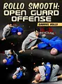 Rollo Smooth: Open Guard Offense by Gabriel Rollo image 1