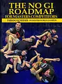 The No Gi Road Map For Masters Competitors by Fabiano Scherner image 1