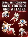 Coral Belt Concepts: Back Control & Attacks by Fabio Gurgel image 1