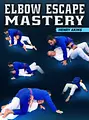 Elbow Escape Mastery by Professor Henry Akins image 1