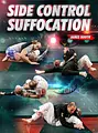 Side Control Suffocation by James Booth image 1