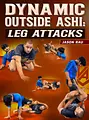 Dynamic Outside Ashi: Leg Attacks by Jason Rau image 1