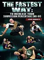 The Fastest Way: To Increase Your Submission Percentage (No Gi) by John Danaher image 1