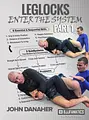 Leglocks: Enter The System by John Danaher image 1