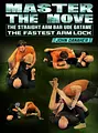 Master The Move: The Straight Arm Bar Ude Gatame - The Fastest Arm Lock by John Danaher image 1