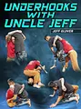 Underhooks With Uncle Jeff by Jeff Glover image 1