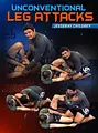 Unconventional Leg Attacks by Jesseray Childrey image 1