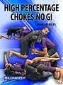 High Percentage Chokes: No Gi by Lachlan Giles image 1