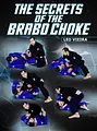 The Secrets of The Brabo Choke by Leo Vieira image 1