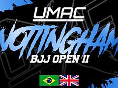 UMAC NOTTINGHAM BJJ OPEN ll