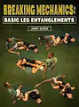Breaking Mechanics: Basic Leg Entanglements by Junny Ocasio image 1