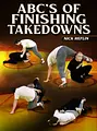ABC's Of Finishing Takedowns by Nick Heflin image 1