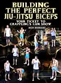 Building The Perfect Jiu Jitsu Biceps by Nick Rodriguez image 1