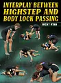 Interplay Between High Step and Body Lock Passing by Nicky Ryan image 1