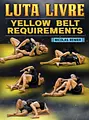 Luta Livre: Yellow Belt Requirements by Nicolas Renier image 1