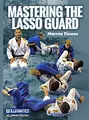 Mastering The Lasso Guard by Marcos Tinoco image 1