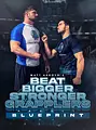Beat Bigger Stronger Grapplers Blueprint by Matt Arroyo image 1