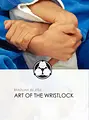The Art of The Wrist Lock by Roy Dean image 1