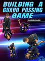 Building a Guard Passing Game by Samuel Nagai image 1