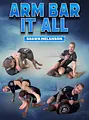 Arm Bar It All by Shawn Melanson image 1