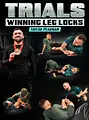 Trials Winning Leg Locks by Taylor Pearman image 1