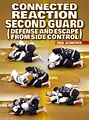 Connected Reaction Second Guard (Defense and Escape from Side control) by Paul Schreiner image 1
