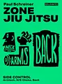 Zone Jiu-Jitsu Side Control by Paul Schreiner image 1