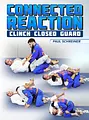 Connected Reaction: Clinch Closed Guard by Paul Schreiner image 1