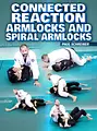 Connected Reaction Armlocks and Spiral Armlocks by Paul Schreiner image 1