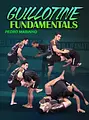 Guillotine Fundamentals by Pedro Marinho image 1