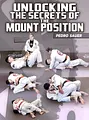 Unlocking The Secrets Of The Mount Position by Pedro Sauer image 1