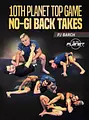 10th Planet Top Game No Gi Back Takes by PJ Barch image 1