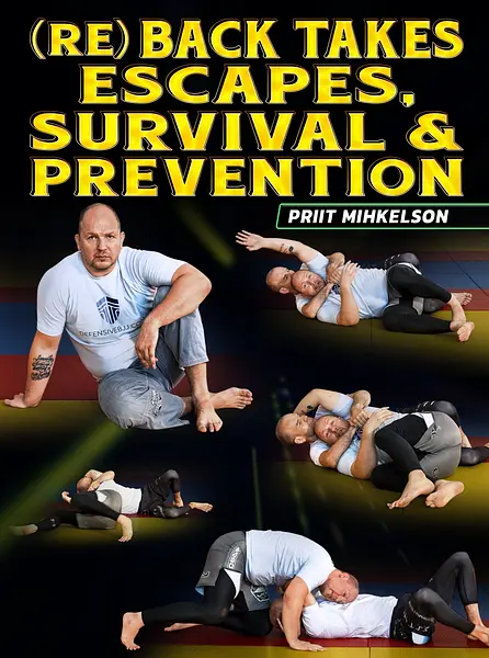 (Re)Back Takes, Escapes, Survival & Prevention by Priit Mihkelson