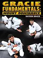 Gracie Fundamentals: Mount Dominance by Rayron Gracie image 1