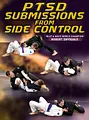 PTSD Submissions From Side Control by Robert Drysdale image 1