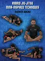 Hybrid Jiu Jitsu MMA Inspired Techniques by Vagner Rocha image 1