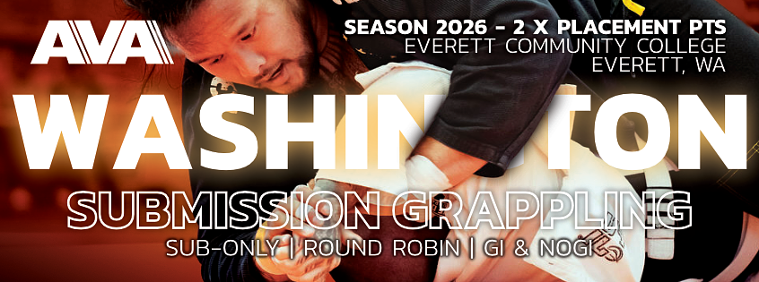 AVA WASHINGTON Submission Grappling Tournament 2026 -  (EVERETT, SEATTLE WA)