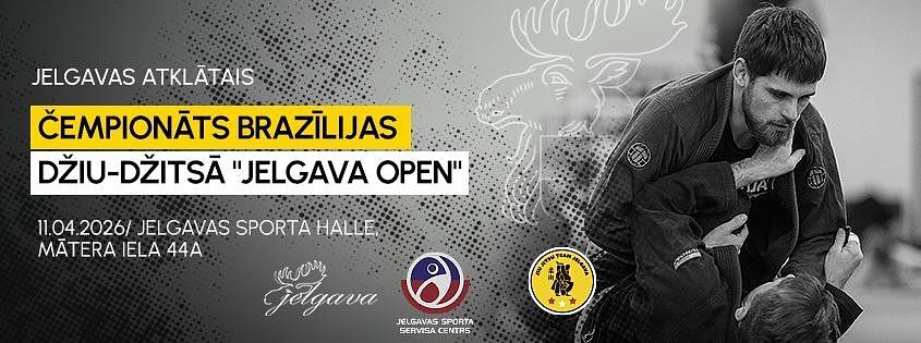 JELGAVAS ATKLĀTAIS ČEMPIONĀTS BRAZĪLIJAS DŽIU-DŽITSĀ "JELGAVA OPEN" 2026(GI)