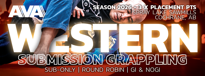 AVA WESTERN Submission Grappling Tournament 2026- COCHRANE CALGARY, ALBERTA