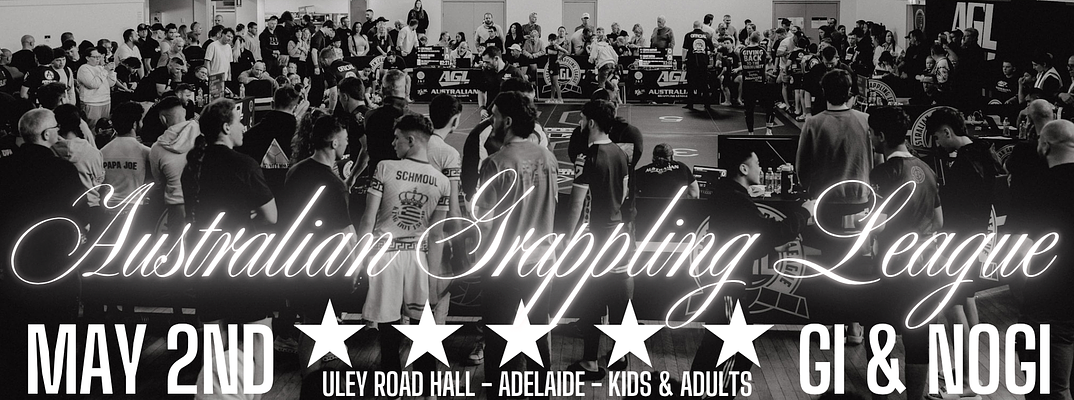 AUSTRALIAN GRAPPLING LEAGUE 6 - GI & NOGI - ADELAIDE