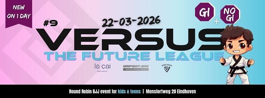 The Future League 9 - Gi & NoGi