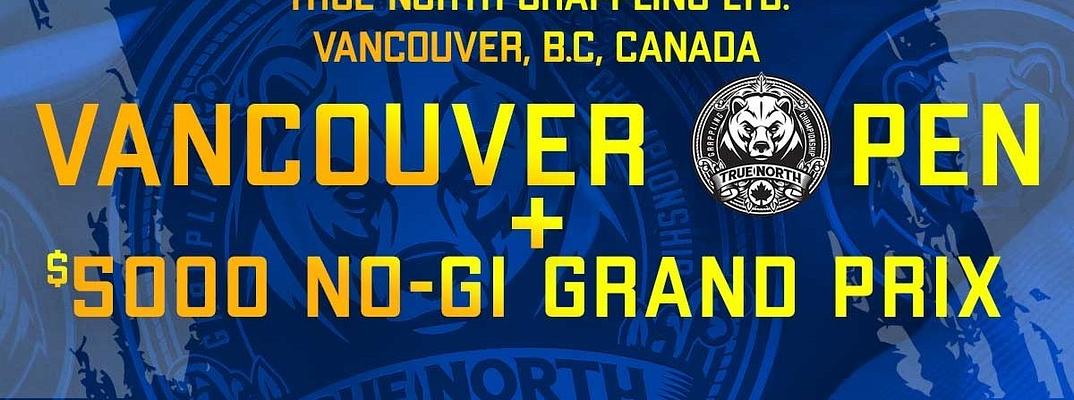 TRUE NORTH GRAPPLING CHAMPIONSHIPS - VANCOUVER OPEN (April 11, 2026)