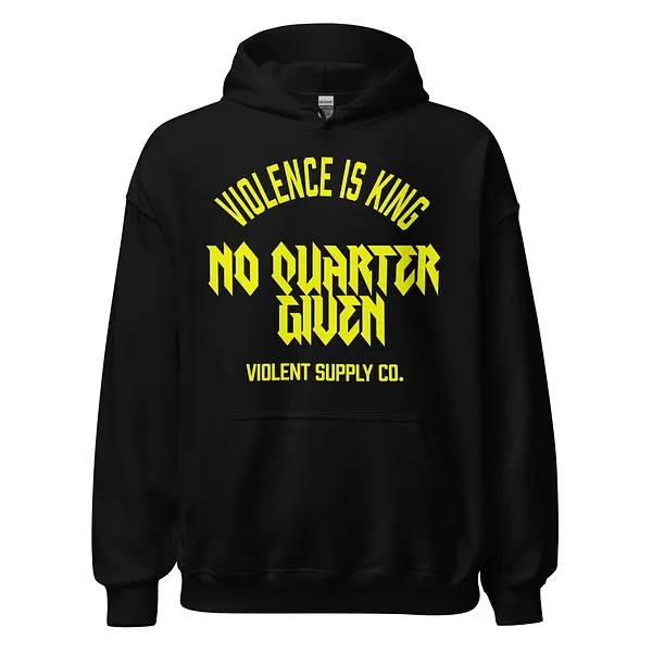 Violence is King Hoodie