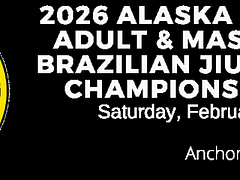 2026 Alaska State Adult & Masters Brazilian Jiu-Jitsu Championships