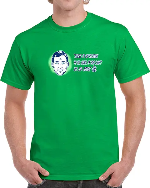 No Reason To be Alive BJJ t-shirt