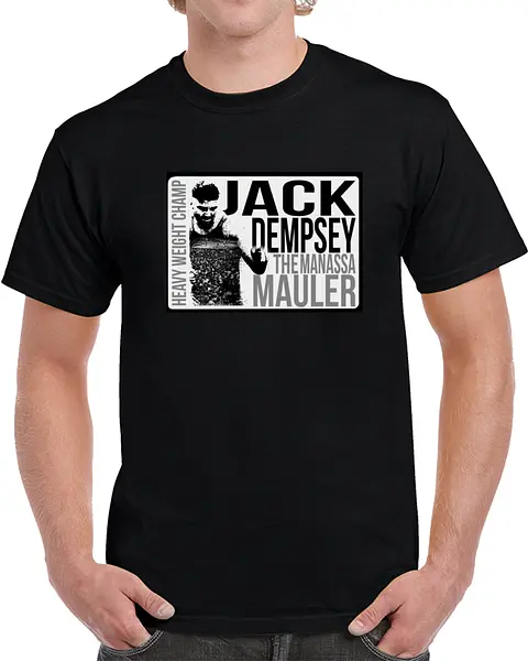 Jack Dempsey the heavyweight champ T-shirt