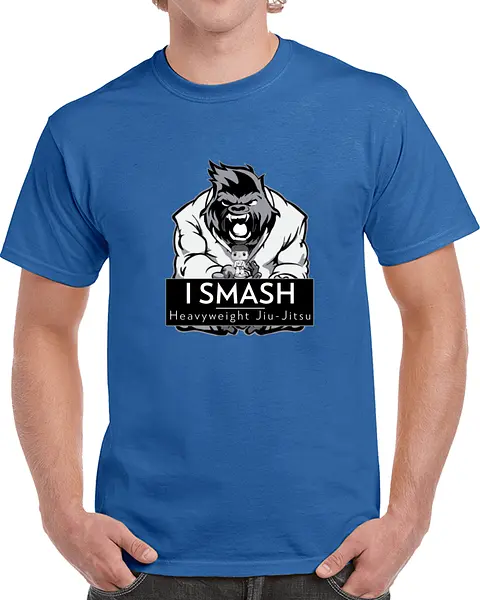 I smash! Heavyweight BJJ Tshirt