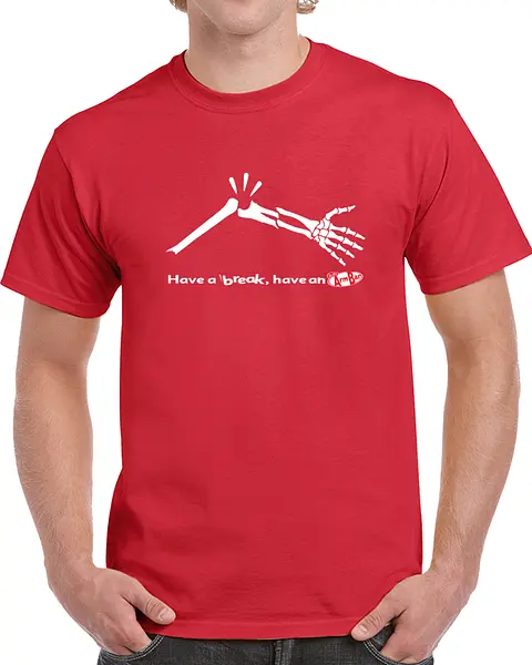 Have A Break T-Shirt